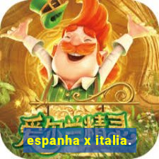 espanha x italia.